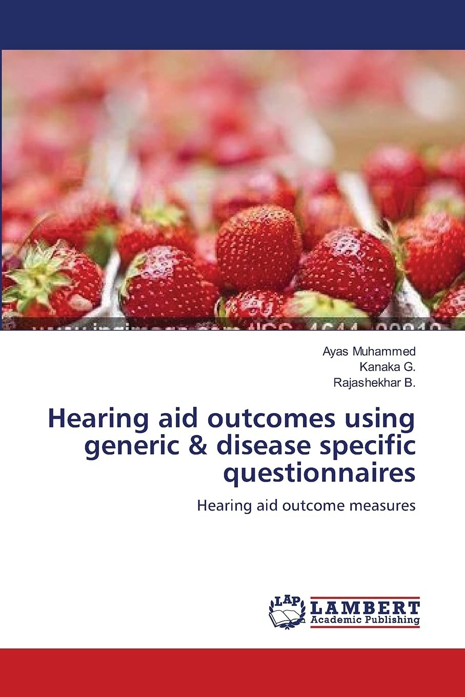 Hearing aid outcomes using generic & disease specific questionnaires: Hearing aid outcome measures